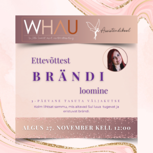 Ettevõttest brändi loomise meistriklass